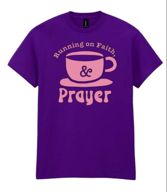 Running on Faith & Prayer Tee