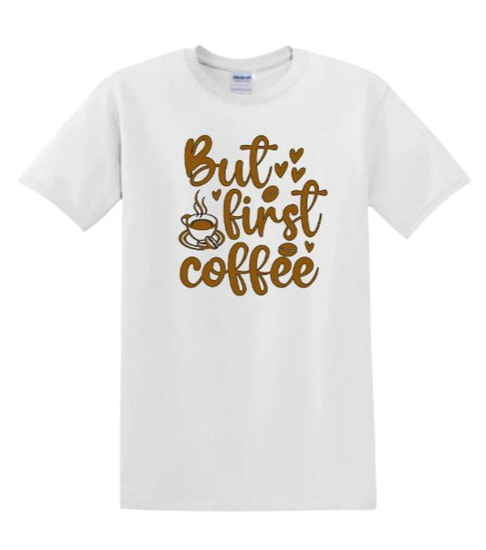 But first, coffee - Ladies Tee