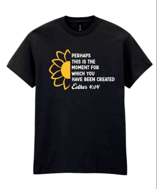 Esther 4:14 Tee